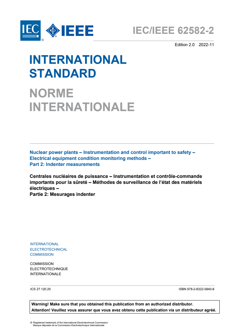 IEC/IEEE 62582-2:2022 - Nuclear power plants - Instrumentation and control important to safety - Electrical equipment condition monitoring methods - Part 2: Indenter measurements
Released:11/4/2022
Isbn:9782832258408