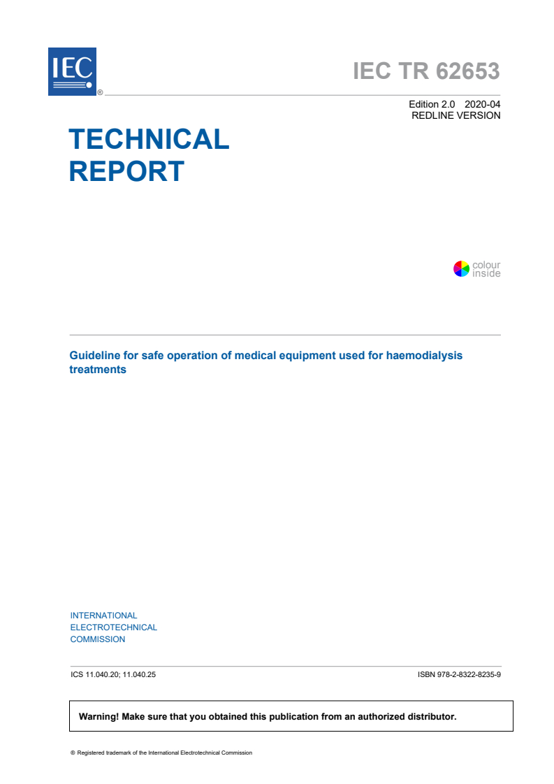 IEC TR 62653:2020 RLV - Guideline for safe operation of medical equipment used for haemodialysis treatments
Released:4/17/2020
Isbn:9782832282359