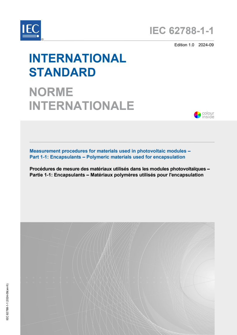 IEC 62788-1-1:2024 - Measurement procedures for materials used in photovoltaic modules - Part 1-1: Encapsulants - Polymeric materials used for encapsulation
Released:17. 09. 2024
Isbn:9782832290408