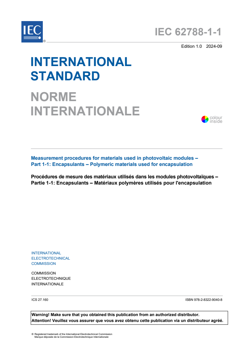 IEC 62788-1-1:2024 - Measurement procedures for materials used in photovoltaic modules - Part 1-1: Encapsulants - Polymeric materials used for encapsulation
Released:17. 09. 2024
Isbn:9782832290408