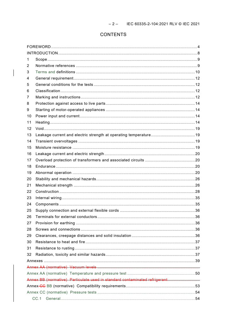 IEC 60335-2-104:2021 IEC 60335-2-104:2021 RLV - Household and similar electrical appliances - Safety - Part 2-104: Particular requirements for appliances to recover and/or recycle refrigerant from air conditioning and refrigeration equipment
Released:5/7/2021
Isbn:9782832297889 - Page 4 preview