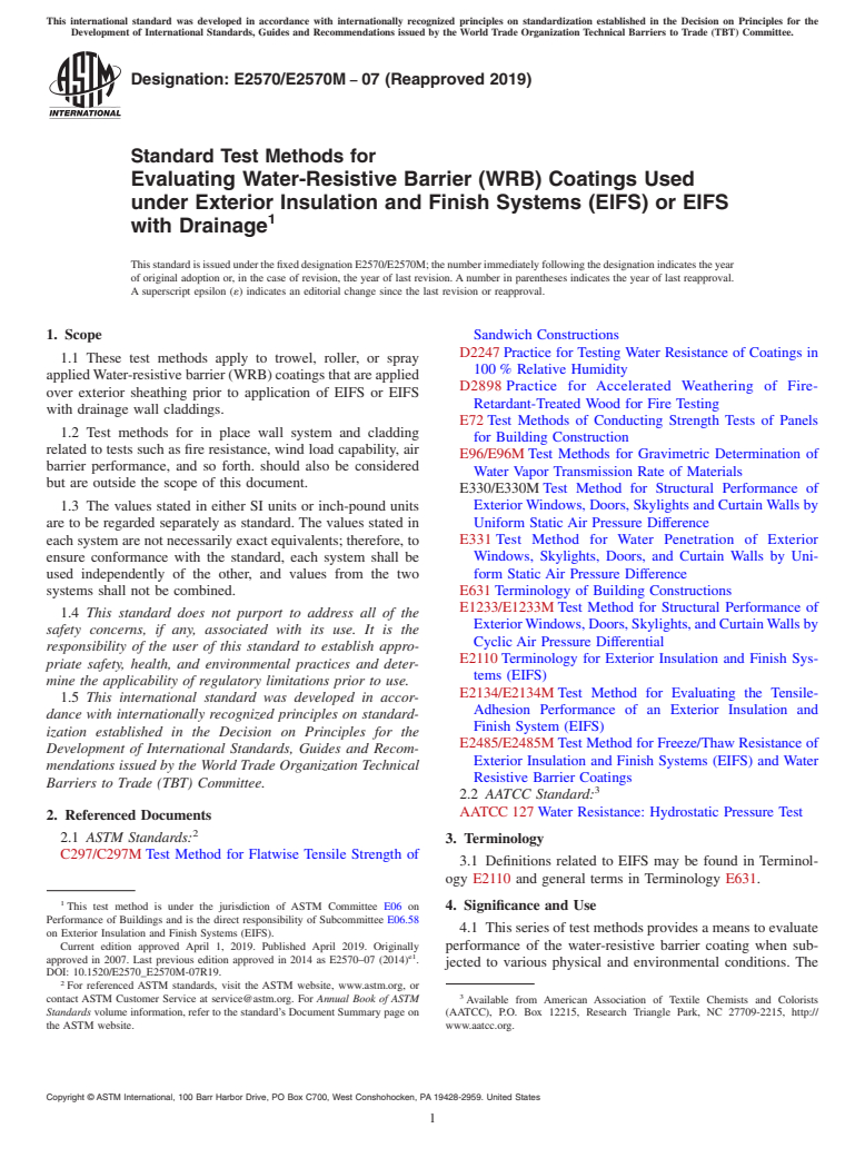 ASTM E2570/E2570M-07(2019) - Standard Test Methods for Evaluating Water-Resistive Barrier (WRB) Coatings Used under  Exterior Insulation and Finish Systems (EIFS) or EIFS with Drainage
