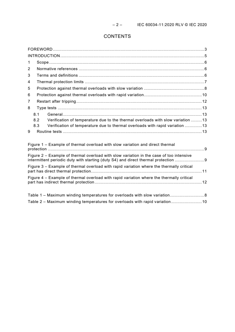 IEC 60034-11:2020 IEC 60034-11:2020 RLV - Rotating electrical machines - Part 11: Thermal protection
Released:10/5/2020
Isbn:9782832289365 - Page 4 preview