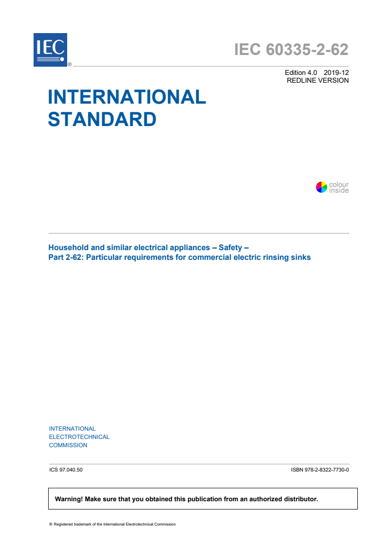IEC 60335-2-62:2019 RLV - Household and similar electrical appliances - Safety - Part 2-62: Particular requirements for commercial electric rinsing sinks
Released:12/10/2019
Isbn:9782832277300