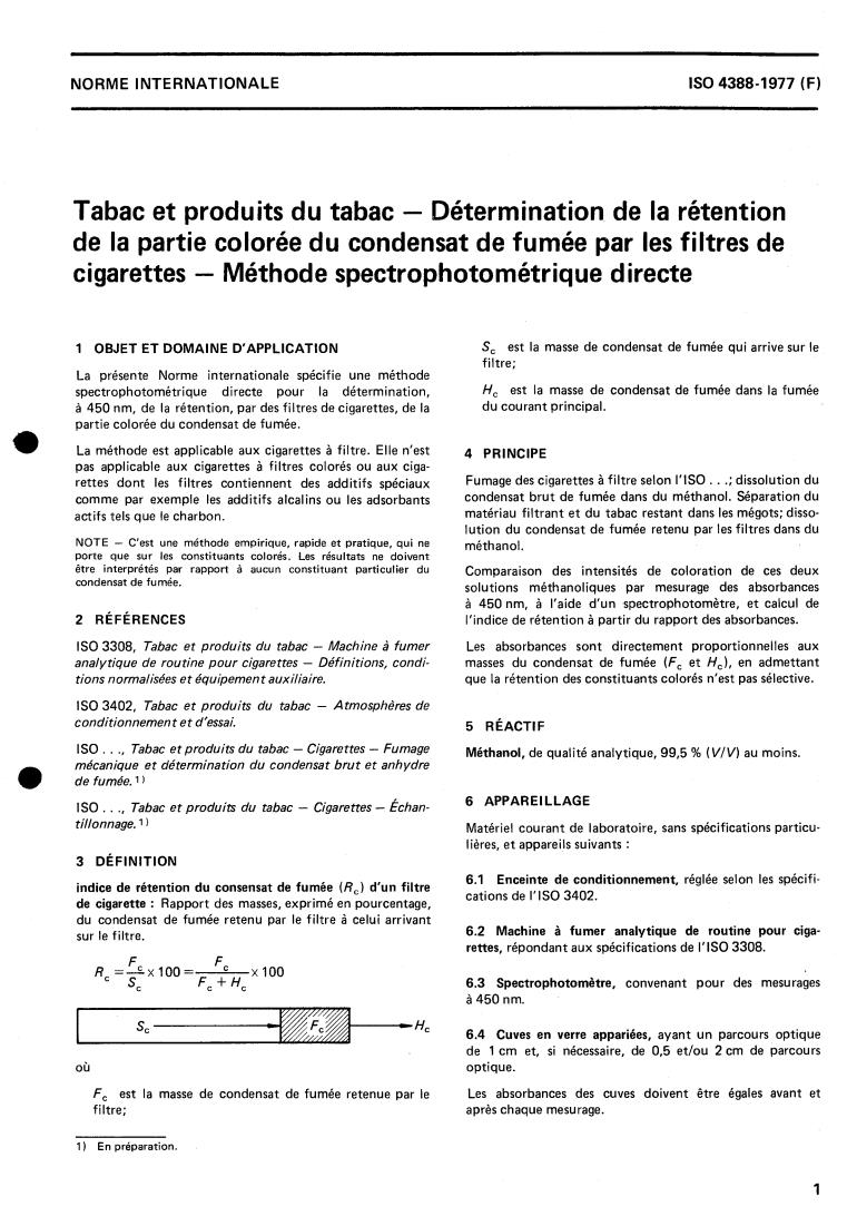 ISO 4388:1977 - Tobacco and tobacco products — Determination of retention of coloured part of smoke condensate by cigarette filters — Direct spectrophotometric method
Released:11/1/1977