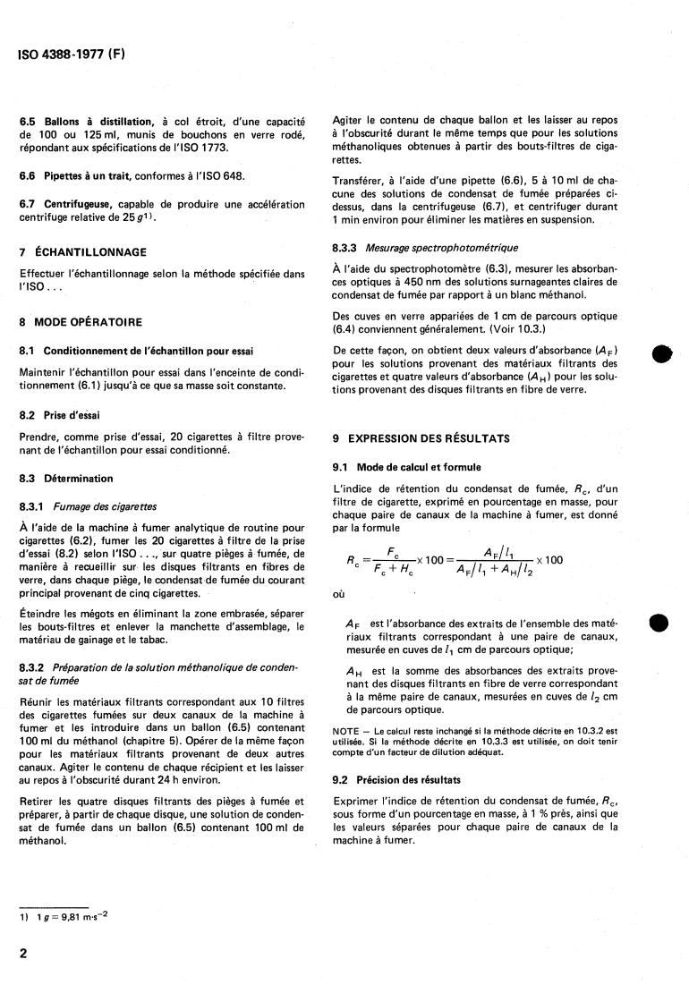 ISO 4388:1977 ISO 4388:1977 - Tobacco and tobacco products — Determination of retention of coloured part of smoke condensate by cigarette filters — Direct spectrophotometric method
Released:11/1/1977 - Page 4 preview