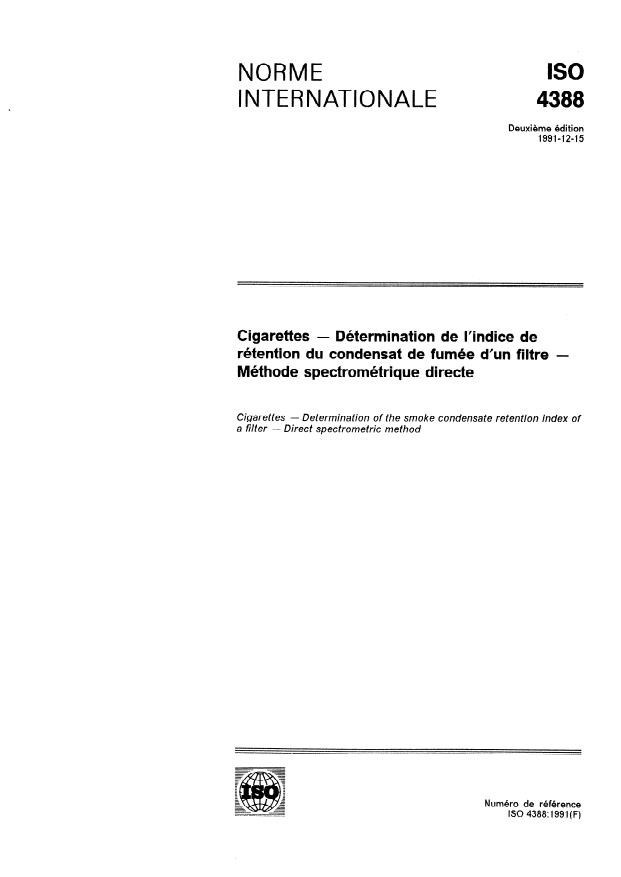 ISO 4388:1991 - Cigarettes -- Détermination de l'indice de rétention du condensat de fumée d'un filtre -- Méthode spectrométrique directe