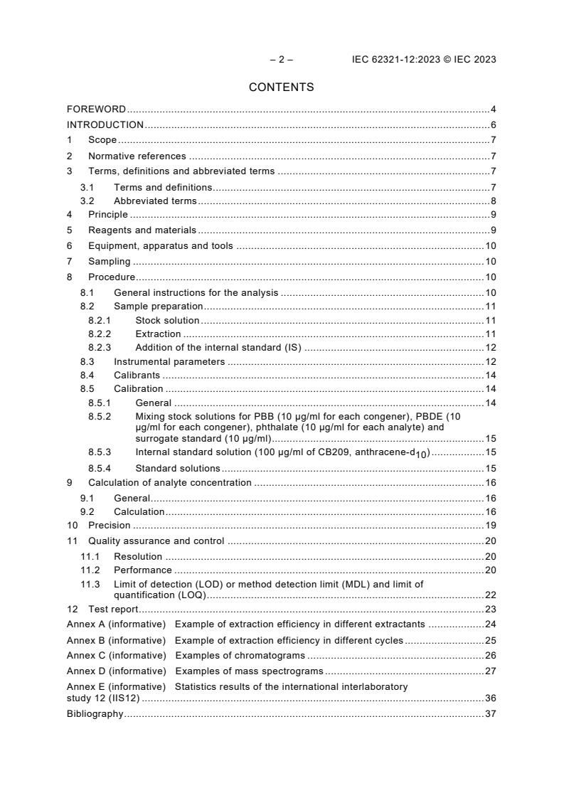IEC 62321-12:2023 IEC 62321-12:2023 - Determination of certain substances in electrotechnical products - Part 12: Simultaneous determination – Polybrominated biphenyls, polybrominated diphenyl ethers and phthalates in polymers by gas chromatography-mass spectrometry
Released:3/10/2023 - Page 4 preview