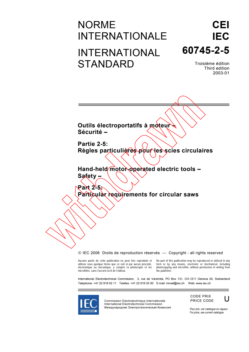 IEC 60745-2-5:2003 - Hand-held motor-operated electric tools - Safety - Part 2-5: Particular requirements for circular saws
Released:1/23/2003
Isbn:2831885167