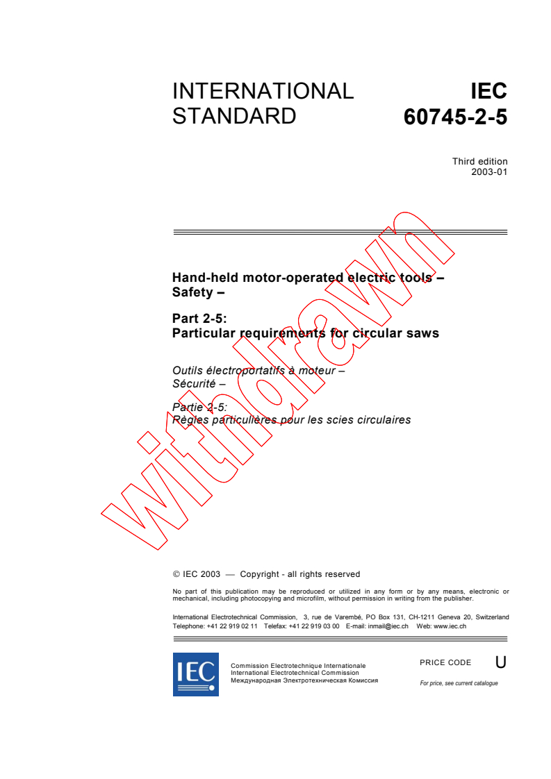 IEC 60745-2-5:2003 - Hand-held motor-operated electric tools - Safety - Part 2-5: Particular requirements for circular saws
Released:1/23/2003
Isbn:2831867576