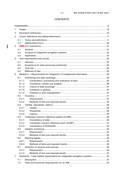 IEC 61924-2:2021 RLV - Maritime navigation and radiocommunication equipment and systems - Integrated navigation systems (INS) - Part 2: Modular structure for INS - Operational and performance requirements, methods of testing and required test results
Released:2/12/2021
Isbn:9782832294413 - Page 4 preview