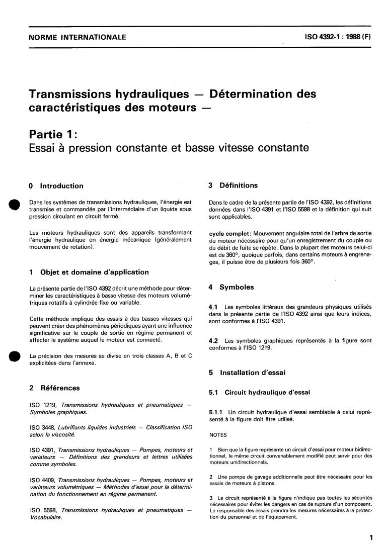ISO 4392-1:1988 - Hydraulic fluid power — Determination of characteristics of motors — Part 1: At constant low speed and at constant pressure
Released:4/21/1988