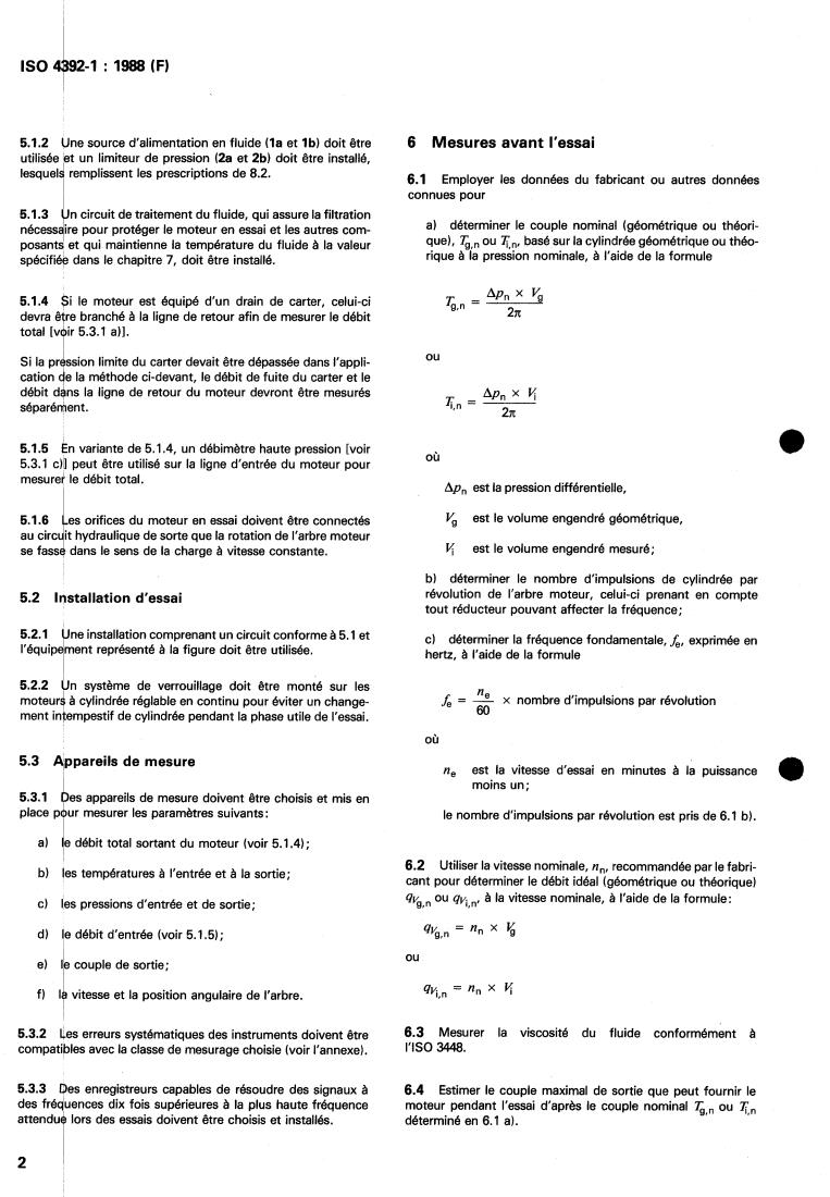 ISO 4392-1:1988 ISO 4392-1:1988 - Hydraulic fluid power — Determination of characteristics of motors — Part 1: At constant low speed and at constant pressure
Released:4/21/1988 - Page 4 preview