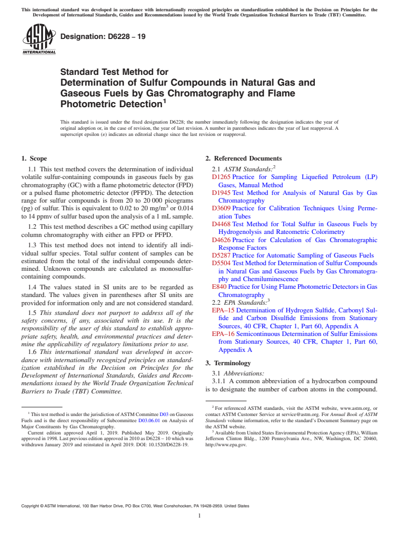 ASTM D6228-19 - Standard Test Method for  Determination of Sulfur Compounds in Natural Gas and Gaseous  Fuels by Gas Chromatography and Flame Photometric Detection