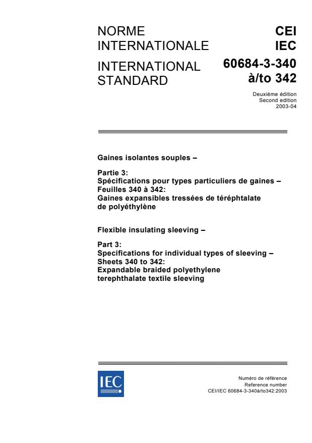 IEC 60684-3-340:2003 - Flexible insulating sleeving - Part 3: Specifications for individual types of sleeving - Sheets 340 to 342: Expandable braided polyethylene terephthalate textile sleeving