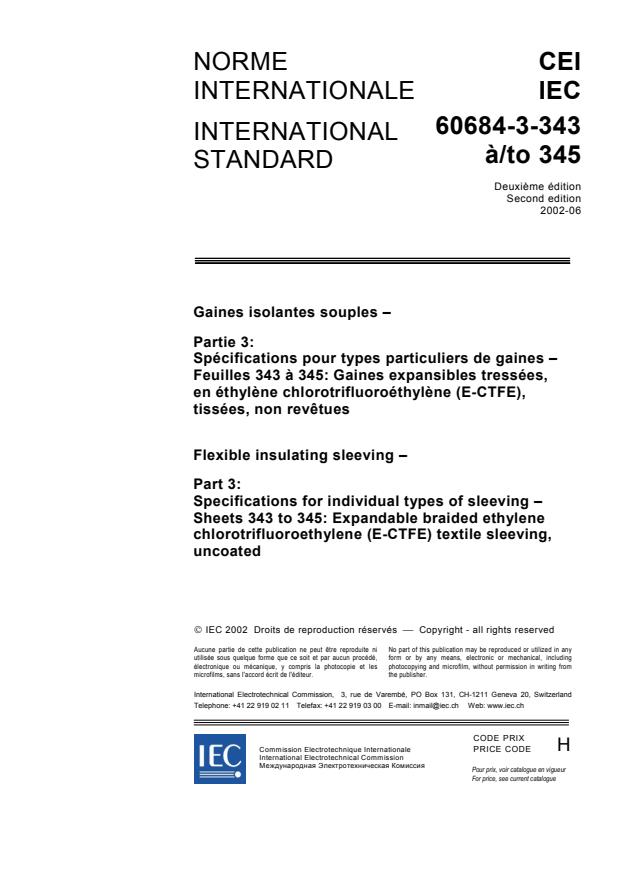 IEC 60684-3-343:2002 - Flexible insulating sleeving - Part 3: Specifications for individual types of sleeving - Sheets 343 to 345: Expandable braided ethylene chlorotrifluoroethylene (E-CTFE) textile sleeving, uncoated