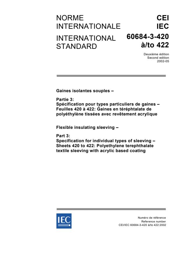 IEC 60684-3-420:2002 - Flexible insulating sleeving - Part 3: Specification for individual types of sleeving - Sheets 420 to 422: Polyethylene terephthalate textile sleeving with acrylic based coating