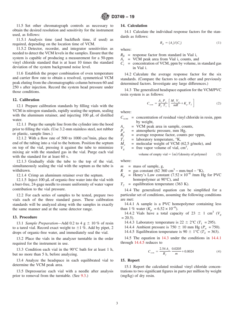 ASTM D3749-19 - Standard Test Method for  Residual Vinyl Chloride Monomer in Poly(Vinyl Chloride) Resins  by Gas Chromatographic Headspace Technique