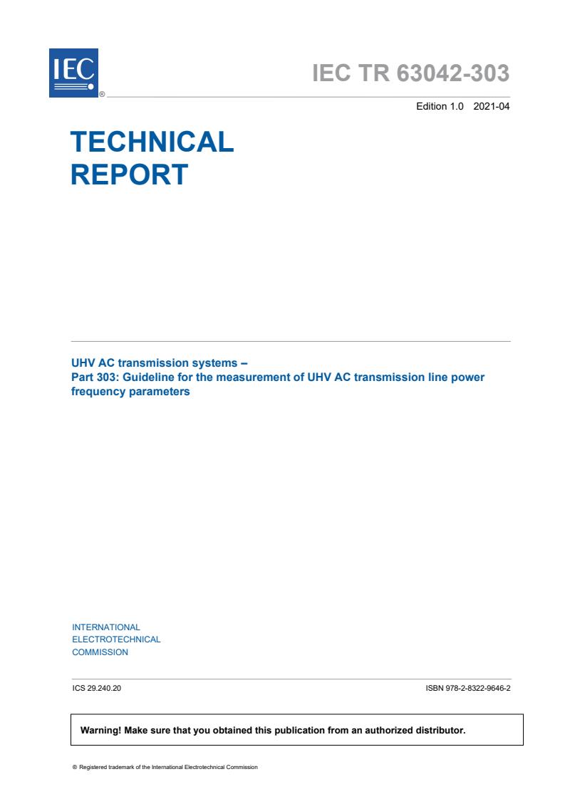 IEC TR 63042-303:2021 - UHV AC transmission systems - Part 303: Guideline for the measurement of UHV AC transmission line power frequency parameters