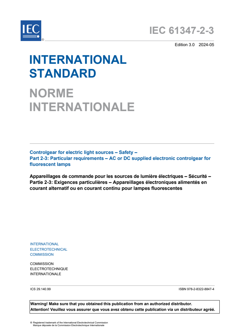 IEC 61347-2-3:2024 - Controlgear for electric light sources - Safety - Part 2-3: Particular requirements - AC or DC supplied electronic controlgear for fluorescent lamps
Released:5/14/2024
Isbn:9782832288474