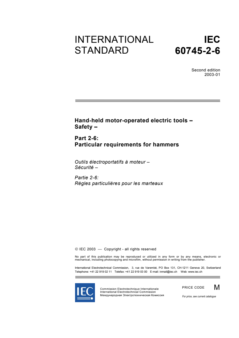 IEC 60745-2-6:2003 - Hand-held motor-operated electric tools - Safety - Part 2-6: Particular requirements for hammers
Released:1/27/2003
Isbn:2831864836