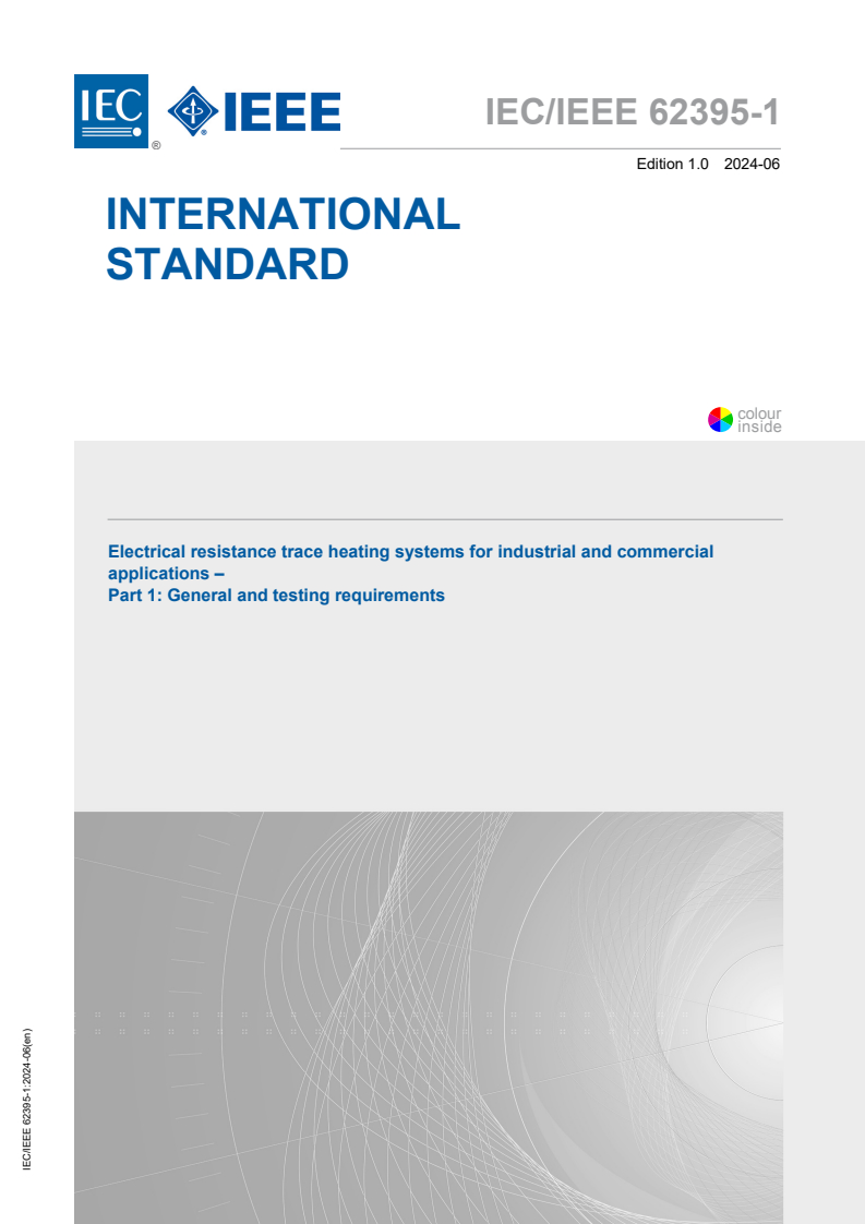 IEC/IEEE 62395-1:2024 - Electrical resistance trace heating systems for industrial and commercial applications - Part 1: General and testing requirements
Released:6/27/2024
Isbn:9782832290026