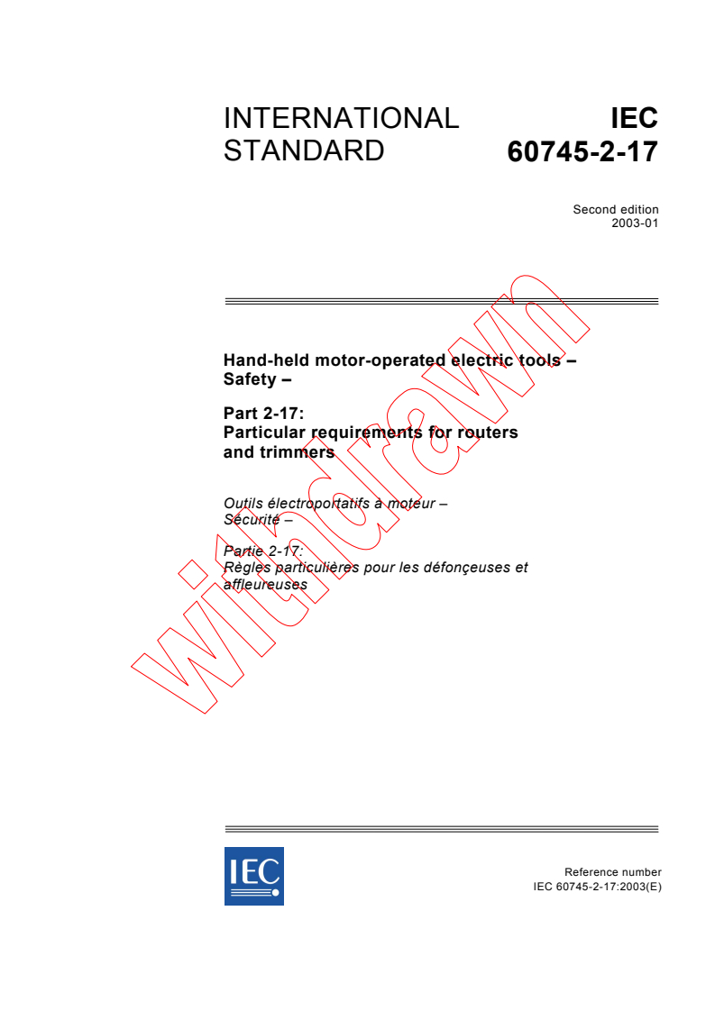 IEC 60745-2-17:2003 - Hand-held motor-operated electric tools - Safety - Part 2-17: Particular requirements for routers and trimmers
Released:1/23/2003
Isbn:2831864852