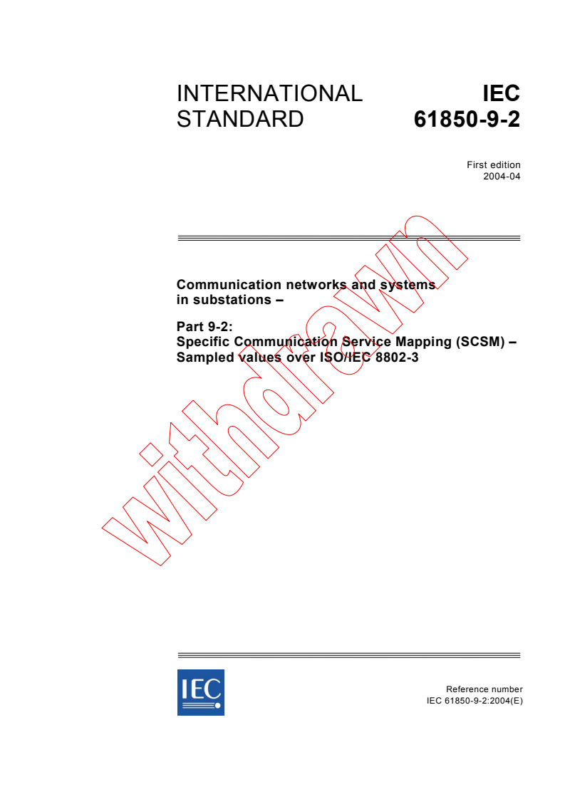 IEC 61850-9-2:2004 - Communication networks and systems in substations - Part 9-2: Specific Communication Service Mapping (SCSM) - Sampled values over ISO/IEC 8802-3
Released:4/20/2004
Isbn:2831874122
