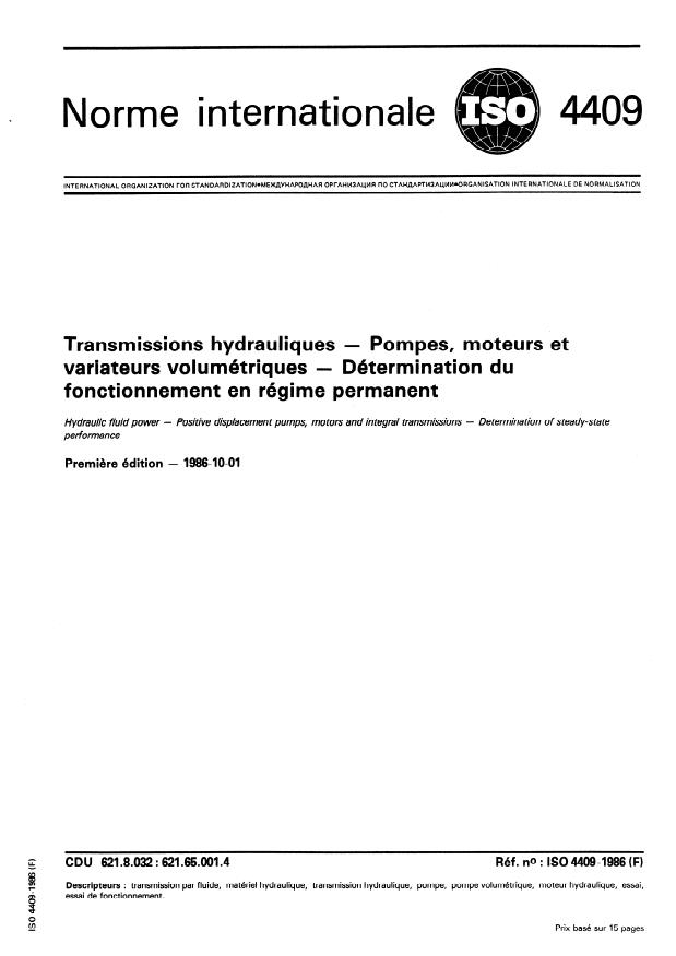 ISO 4409:1986 - Transmissions hydrauliques -- Pompes, moteurs et variateurs volumétriques -- Détermination du fonctionnement en régime permanent