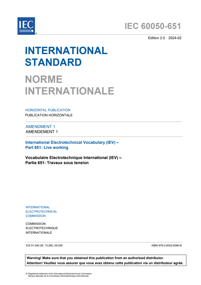IEC 60050-651:2014/AMD1:2024 - Amendment 1 - International Electrotechnical Vocabulary (IEV) - Part 651: Live working
Released:2/22/2024
Isbn:9782832283608