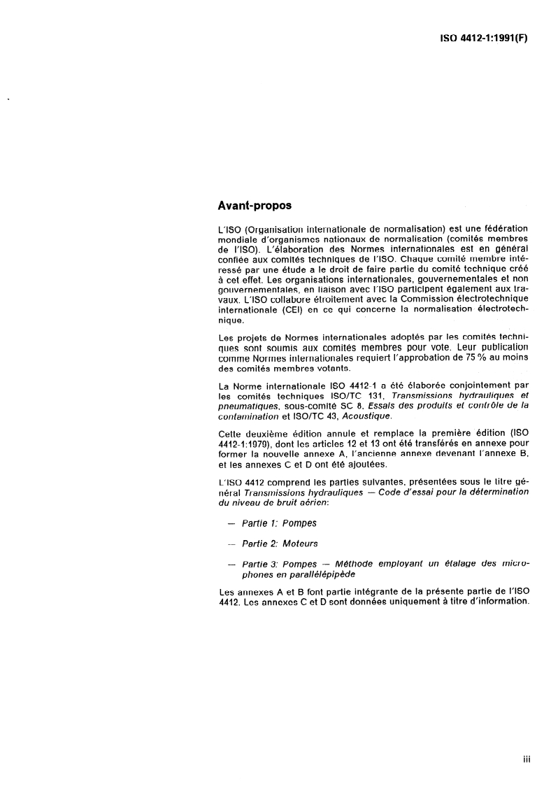 ISO 4412-1:1991 - Transmissions hydrauliques — Code d'essai pour la détermination du niveau de bruit aérien — Partie 1: Pompes
Released:8/29/1991
