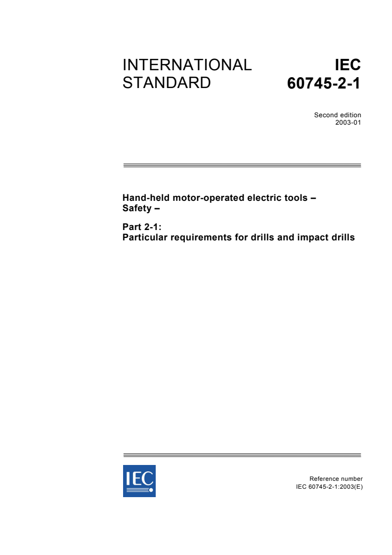 IEC 60745-2-1:2003 - Hand-held motor-operated electric tools - Safety - Part 2-1: Particular requirements for drills and impact drills
Released:1/23/2003
Isbn:283186383X