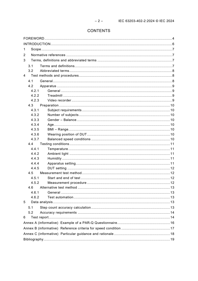 IEC 63203-402-2:2024 IEC 63203-402-2:2024 - Wearable electronic devices and technologies - Part 402-2: Performance measurement of fitness wearables - Step counting
Released:1/31/2024
Isbn:9782832281284 - Page 4 preview