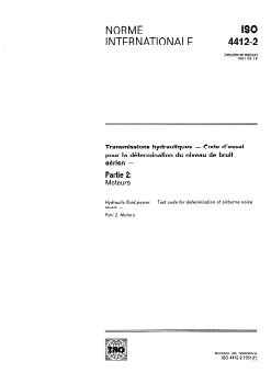 ISO 4412-2:1991 - Transmissions hydrauliques — Code d'essai pour la détermination du niveau de bruit aérien — Partie 2: Moteurs
Released:8/22/1991 - Page 1 preview
