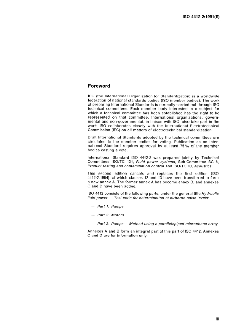 ISO 4412-2:1991 - Hydraulic fluid power — Test code for determination of airborne noise levels — Part 2: Motors
Released:8/22/1991