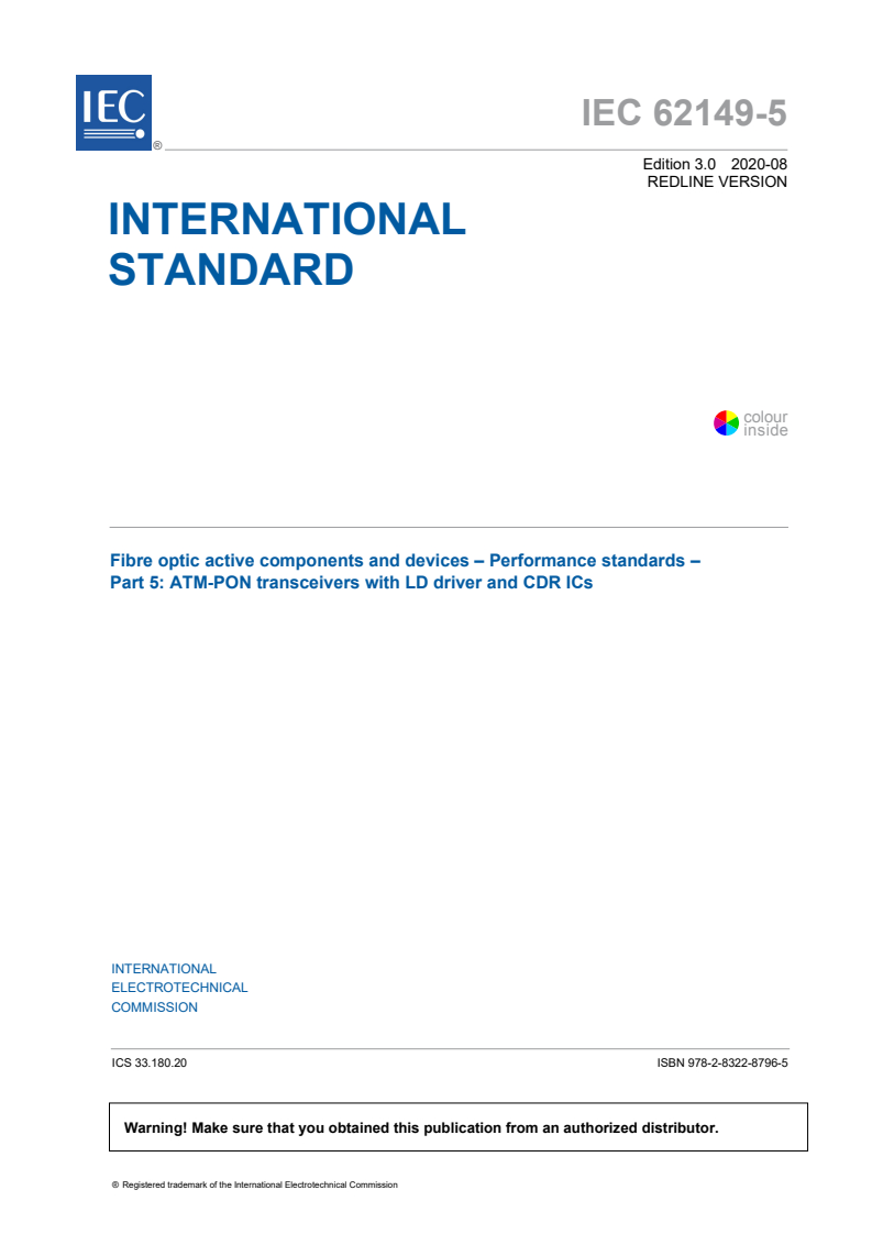 IEC 62149-5:2020 RLV - Fibre optic active components and devices - Performance standards - Part 5: ATM-PON transceivers with LD driver and CDR ICs
Released:8/18/2020
Isbn:9782832287965