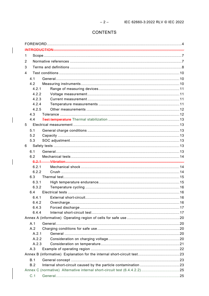 IEC 62660-3:2022 IEC 62660-3:2022 RLV - Secondary lithium-ion cells for the propulsion of electric road vehicles - Part 3: Safety requirements
Released:3/1/2022
Isbn:9782832253489 - Page 4 preview