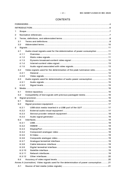 IEC 62087-2:2023 - Audio, video, and related equipment - Determination of power consumption - Part 2: Signals and media
Released:2/17/2023
Isbn:9782832264898 - Page 4 preview