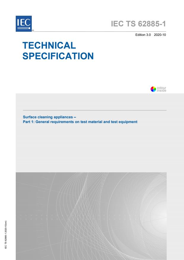 IEC TS 62885-1:2020 - Surface cleaning appliances - Part 1: General requirements on test material and test equipment