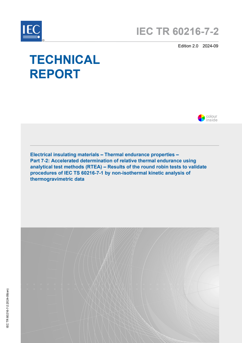 IEC TR 60216-7-2:2024 - Electrical insulating materials - Thermal endurance properties - Part 7-2: Accelerated determination of relative thermal endurance using analytical test methods (RTEA) - Results of the round robin tests to validate procedures of IEC TS 60216-7-1 by non-isothermal kinetic analysis of thermogravimetric data
Released:19. 09. 2024
Isbn:9782832296929