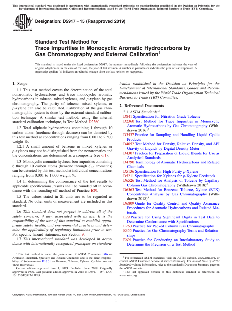 ASTM D5917-15(2019) - Standard Test Method for Trace Impurities in Monocyclic Aromatic Hydrocarbons by Gas   Chromatography and External Calibration