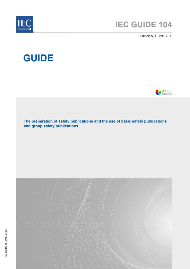IEC GUIDE 104:2019 - The preparation of safety publications and the use of basic safety publications and group safety publications