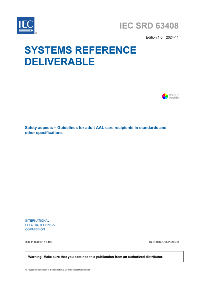 IEC SRD 63408:2024 - Safety aspects – Guidelines for adult AAL care recipients in standards and other specifications
Released:5. 11. 2024
Isbn:9782832299678