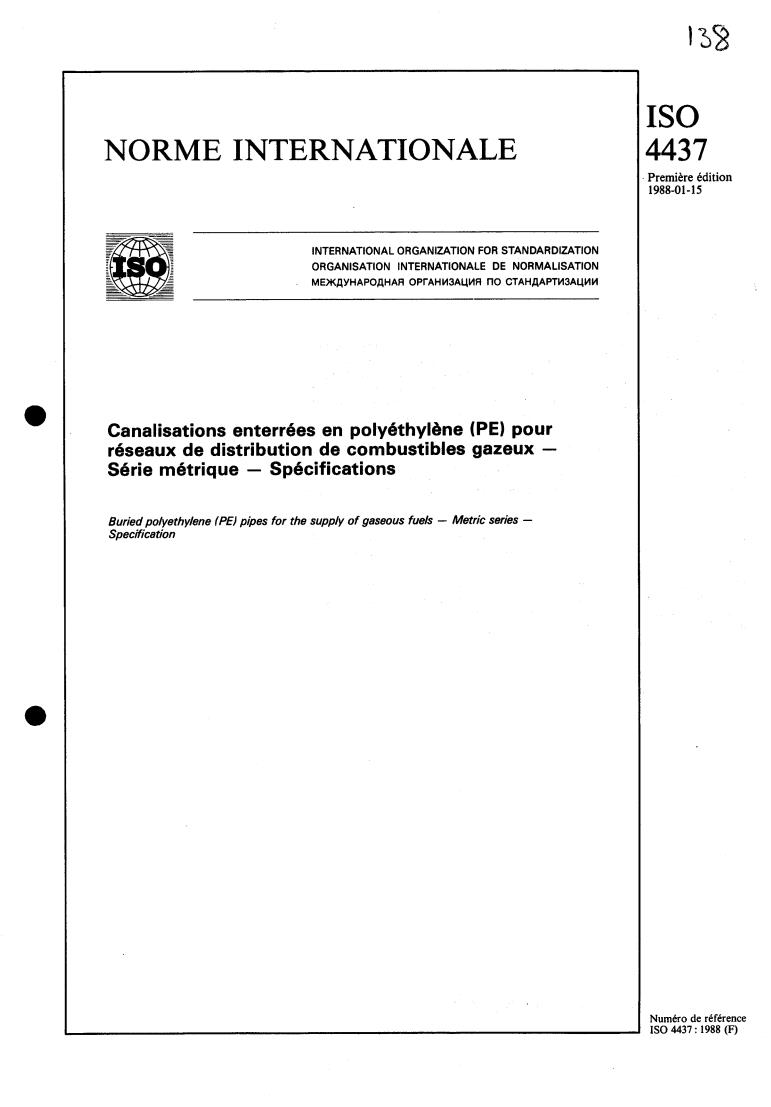 ISO 4437:1988 - Buried polyethylene (PE) pipes for the supply of gaseous fuels — Metric series — Specification
Released:1/21/1988