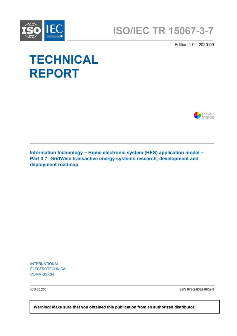 ISO/IEC TR 15067-3-7:2020 - Information technology - Home electronic system (HES) application model - GridWise transactive energy systems research, development and deployment roadmap