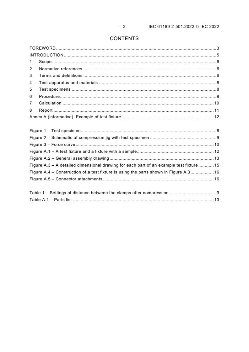 IEC 61189-2-501:2022 IEC 61189-2-501:2022 - Test methods for electrical materials, printed boards and other interconnection structures and assemblies - Part 2-501: Test methods for materials for interconnection structures - Measurement of resilience strength and resilience strength retention factor of flexible dielectric materials - Page 4 preview
