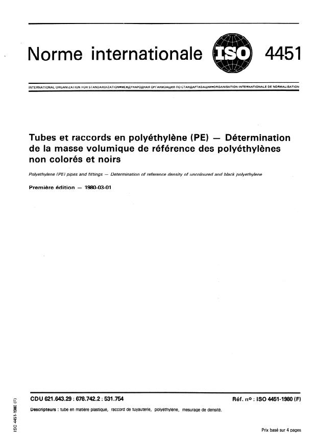 SIST ISO 4451:1996 ISO 4451:1980 - Tubes et raccords en polyéthylene (PE) -- Détermination de la masse volumique de référence des polyéthylenes non colorés et noirs