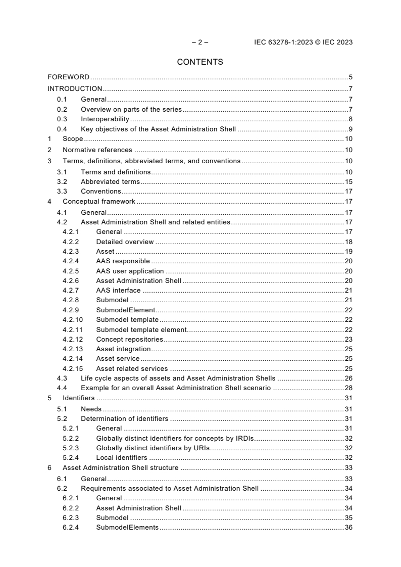 IEC 63278-1:2023 IEC 63278-1:2023 - Asset Administration Shell for industrial applications - Part 1: Asset Administration Shell structure
Released:12/14/2023
Isbn:9782832276792 - Page 4 preview