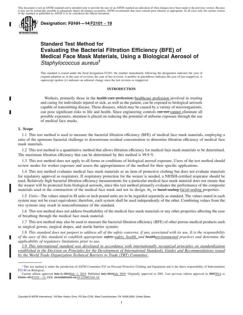 REDLINE ASTM F2101-19 - Standard Test Method for  Evaluating the Bacterial Filtration Efficiency (BFE) of Medical  Face Mask Materials, Using a Biological Aerosol of <emph type="ital"  >Staphylococcus aureus</emph>