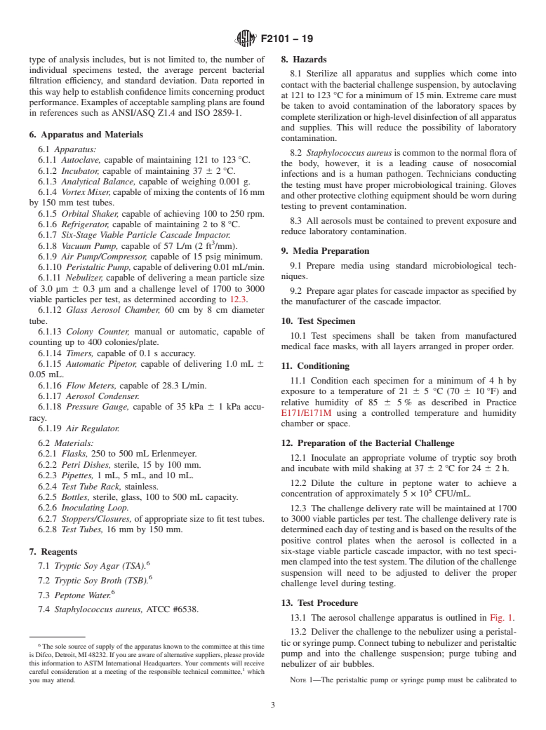 ASTM F2101-19 - Standard Test Method for  Evaluating the Bacterial Filtration Efficiency (BFE) of Medical  Face Mask Materials, Using a Biological Aerosol of <emph type="ital"  >Staphylococcus aureus</emph>